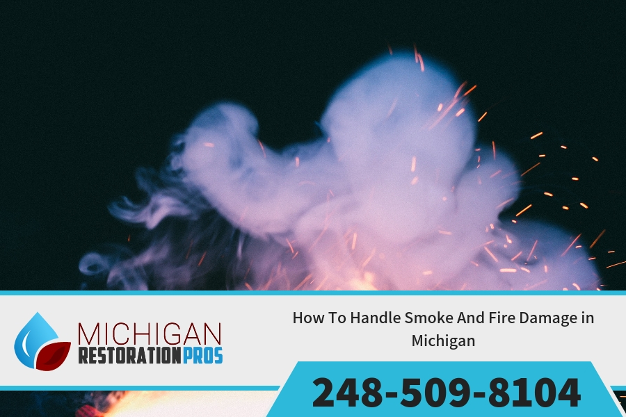 How To Handle Smoke And Fire Damage in Michigan