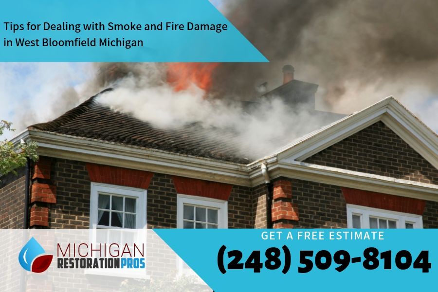 Tips for Dealing with Smoke and Fire Damage in West Bloomfield Michigan
